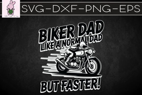 Biker Dad Like a Normal Dad SVG