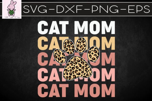 Cat Mom Lovely Cat Paw SVG