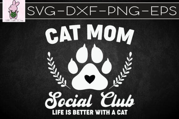 Cat Mom Social Club Vibes SVG