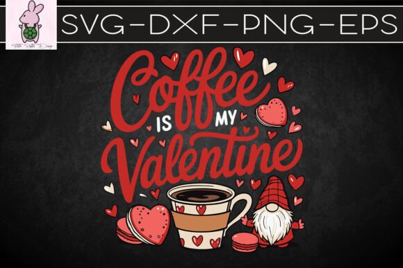 Coffee is My Valentine SVG