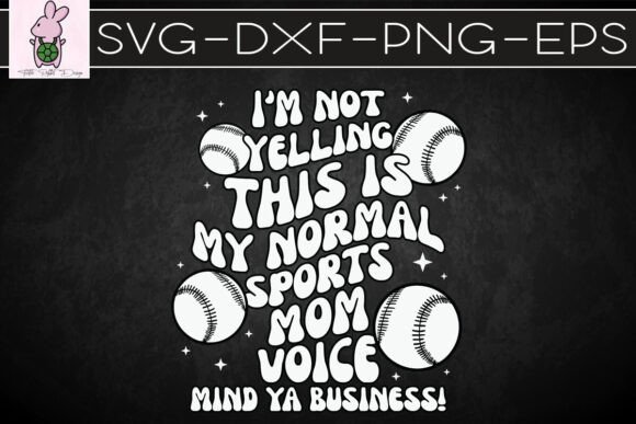 I’m Not Yelling My Normal Sports SVG