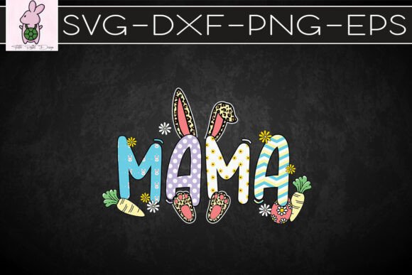 Mama Bunny Easter Vibes Happy SVG