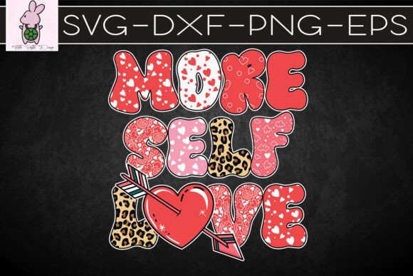 More Self Love Groovy Valentines SVG