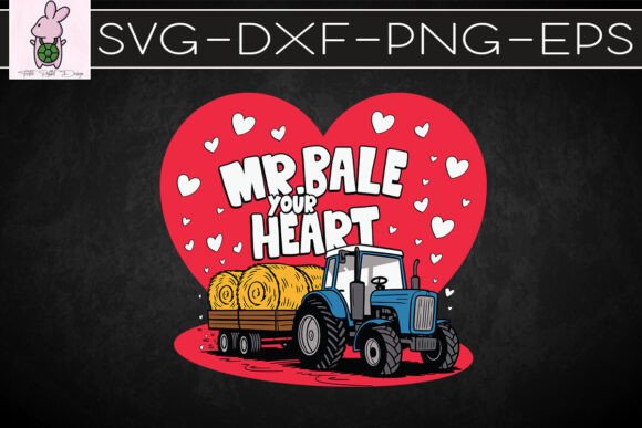 Mr. Bale Your Heart Valentine’s Day SVG