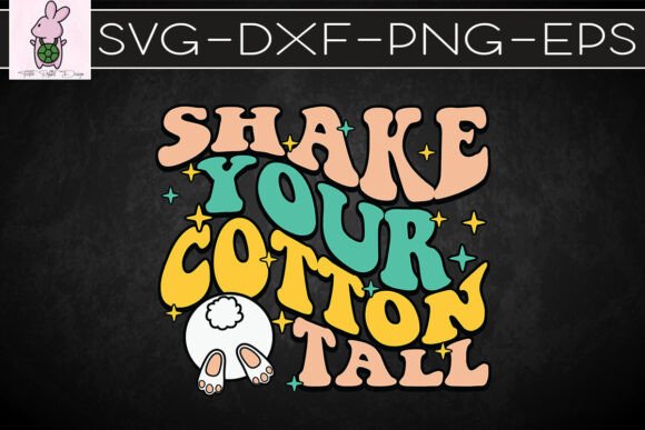 Retro Easter Shake Your Cotton SVG