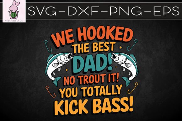 We Hooked the Best Dad Cool Dad SVG